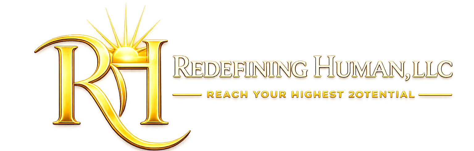 Redefining Human - Reach Your Highest Potential